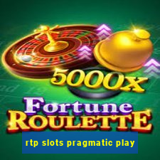 rtp slots pragmatic play